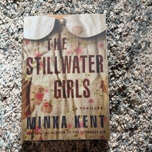 The Stillwater Girls by Minka Kent